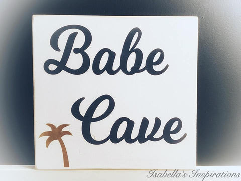 Babe Cave -- 12"x12" Wooden Shelf Sitter Sign