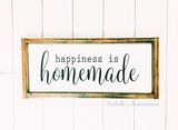 Happiness is Homemade -- 10"x20" Wooden Sign