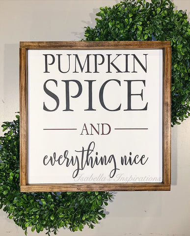 Pumpkin Spice - 16"x16" Wooden Sign