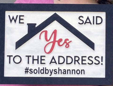 "Yes to the Address" Sign