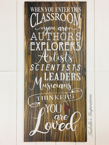 When You Enter This Classroom -- 16"x36" Wooden Sign