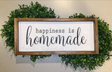 Happiness is Homemade -- 10"x20" Wooden Sign