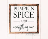 Pumpkin Spice - 16"x16" Wooden Sign
