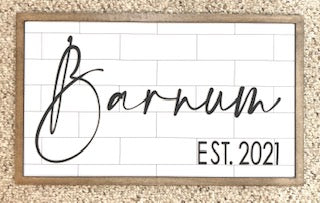 Personalized Name Sign with Establsihed Date